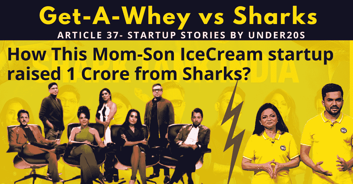 get a whey | get a whey shark tank | shark tank india | ice cream startup