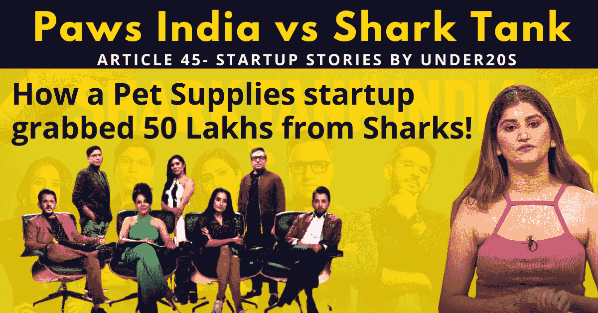 PAWS INDIA | SHARK TANK INDIA | STARTUPS