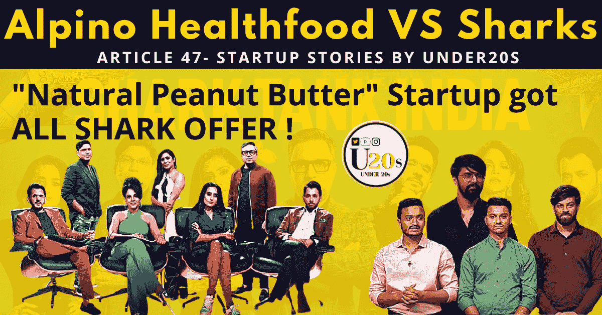 Peanut Butter Startup | Alpino health foods | shark tank india