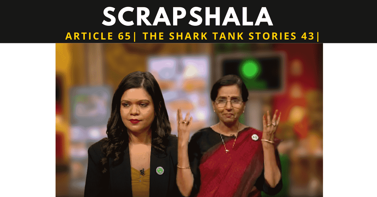 SCRAPSHALA | SHARK TANK INDIA | UNDER20S | SHARK TANK SCRAPSHALA |