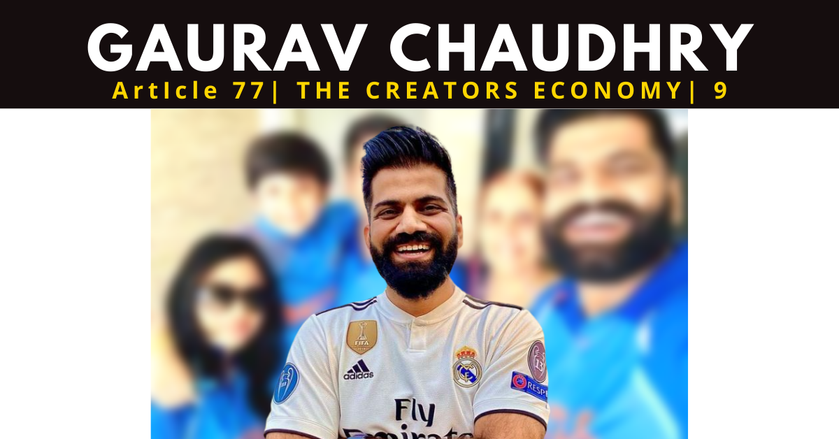 GAURAV CHAUDHRY | NET WORTH