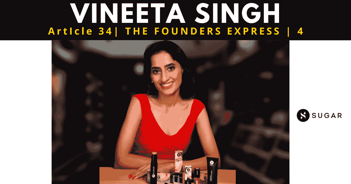 VINEETA SINGH | FOUNDER OF SUGAR COSMETICS | SHARK TANK INDIA | SUGAR COSMETICS