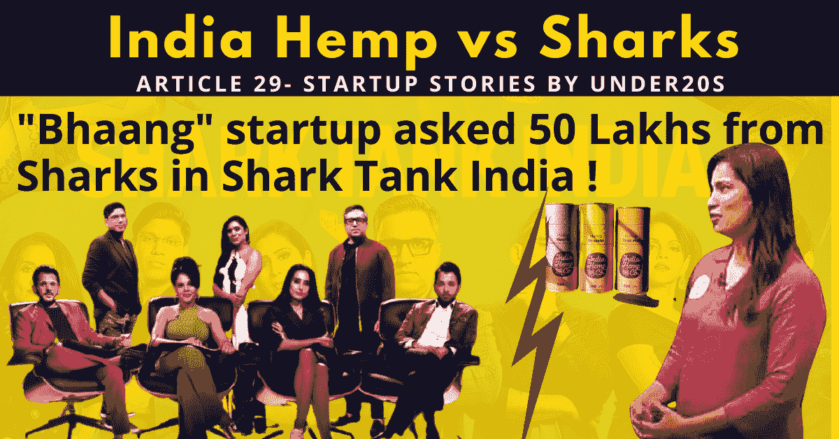 India Hemp and Co - This Inspirational Startup asked 50 Lakhs in Shark Tank India | Under20s
