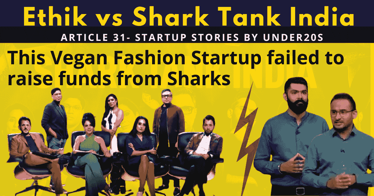 ethik | fashion startup | shark tank india | ethik shark tank | ethik shoes buy