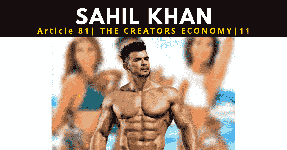 sahil khan | bolywood sahil khan | sahil khan net worth | sahil khan income