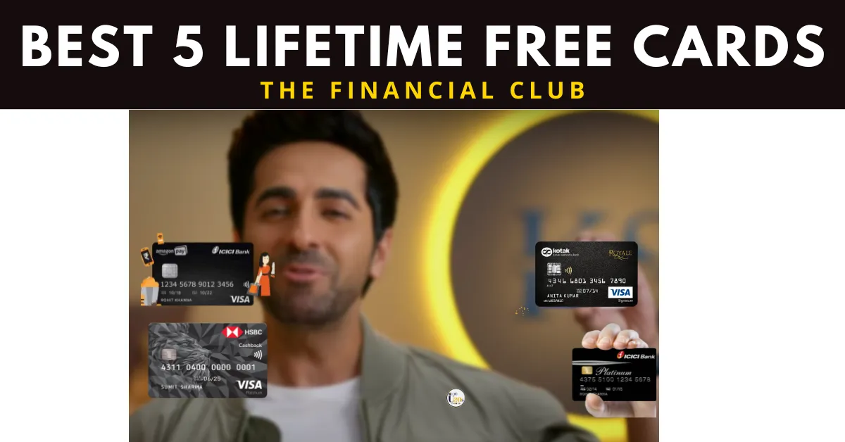 Lifetime free credit cards, ICICI Platinum Card, HSBC Visa Platinum Credit Card, ICICI Amazon Pay Credit Card, Kotak Royale Signature Card, Flipkart Axis Bank Credit Card